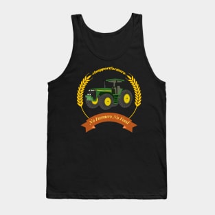 No Farmers no food Tank Top